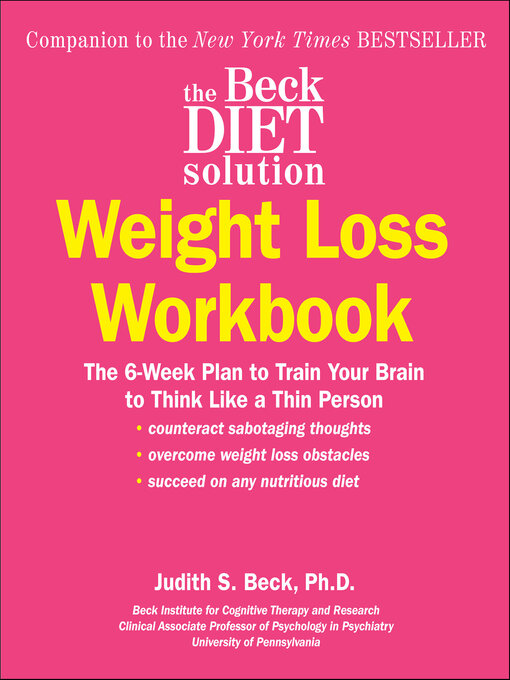 Title details for The Beck Diet Solution Weight Loss Workbook by Judith S. Beck - Available